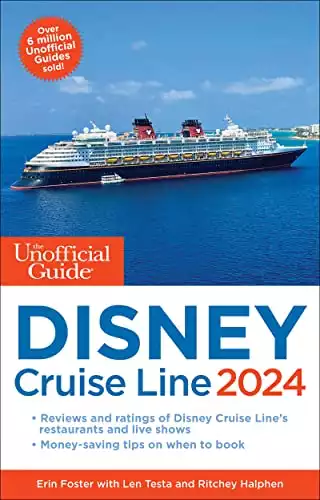 The Unofficial Guide to the Disney Cruise Line 2024 (Unofficial Guides)